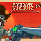 Now Available on Steam – Cowbots and Aliens