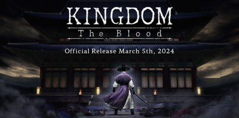Zombie-Killing Game “Kingdom: The Blood” Gets Official Release This March – The Geekiary