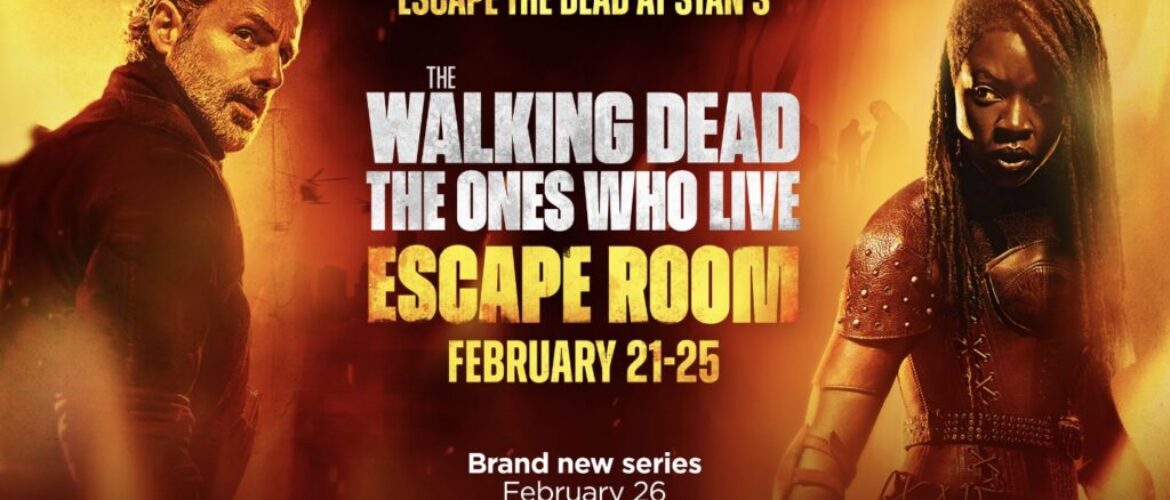 Sydney, think you can survive Stan’s Walking Dead Escape Room? Rick and Michonne are counting on YOU – Chattr