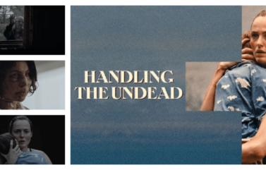 ‘Handling The Undead’ Interview: Thea Hvistendahl On Her Emotional Zombie Drama – Punch Drunk Critics