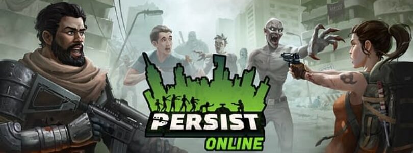 Zombie-Centric MMORPG Persist Online Announced – Bleeding Cool News