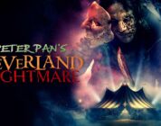 ‘Peter Pan’s Neverland’ Nightmare Out Today on Blu-ray and Digital – HorrorFuel.com