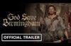New ‘God Save Birmingham’ Trailer Reveals Exclusive Gameplay Footage That Just May …