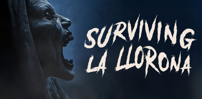 Documentary Series “Surviving La Llorona” Premieres This Week – HorrorFuel.com