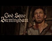 God Save Birmingham – Official Gameplay Reveal Trailer