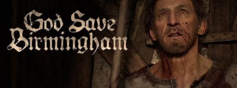 God Save Birmingham – Official Gameplay Reveal Trailer
