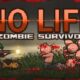NO LIFE: Zombie Survivor gets a brutal gameplay trailer – Flickering Myth