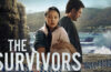 Netflix Unveils Trailer for the Upcoming Thriller Series ‘The Survivors’ – HorrorFuel.com