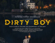 Dirty Boy Celebrating UK Premiere at Raindance Film Festival this June – Horror Society