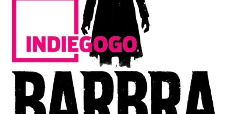 Practical FX-Driven Horror Film BARBRA (Crowd Funding)