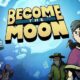 Become the Moon Will Be Released This Thursday – Bleeding Cool