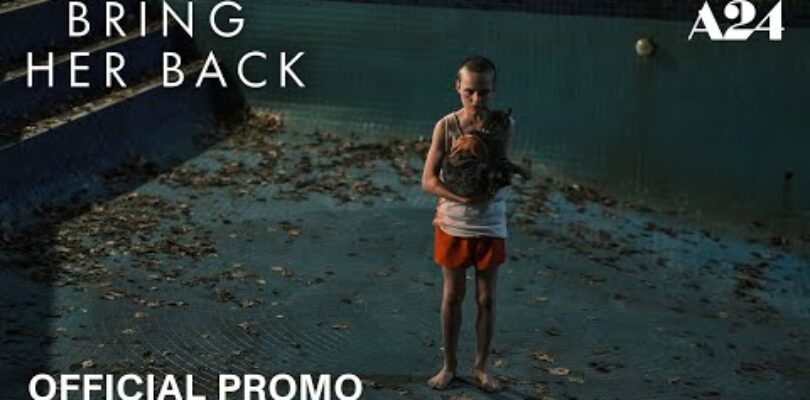 Masterpiece in Misery: ‘Bring Her Back’ Is Such Powerful Horror That It Made Our Reviewer …