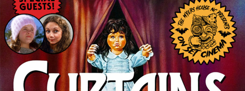 On Set Cinema Announces ‘Curtains’ Screening Event Where It Was Filmed!