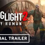 Dying Light 2: Stay Human – Official Infected Outbreak Trailer