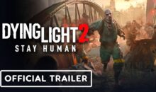Dying Light 2: Stay Human – Official Infected Outbreak Trailer