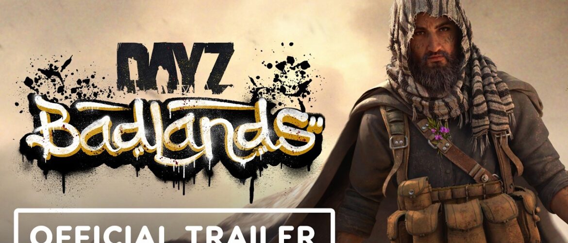DayZ: Badlands – Official Release Window Trailer | Convergence Games Showcase 2026