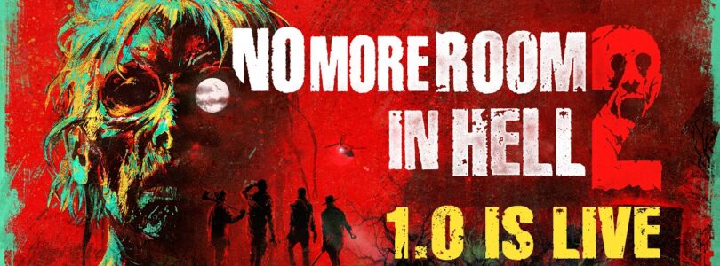 No More Room in Hell 2 | 1.0 Launch Trailer